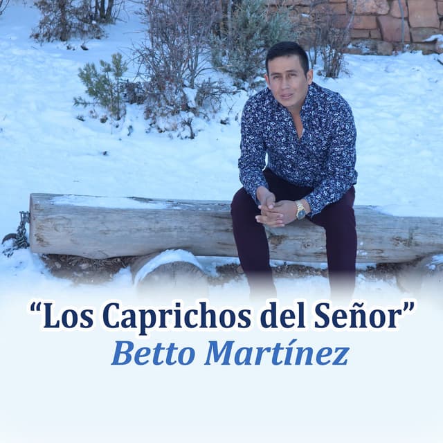 Los Caprichos del Señor