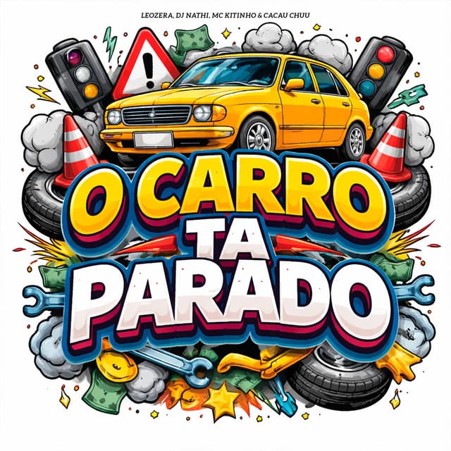 O Carro Tá Parado