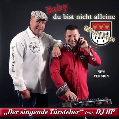 Baby Du bist nicht alleine (New Version)
