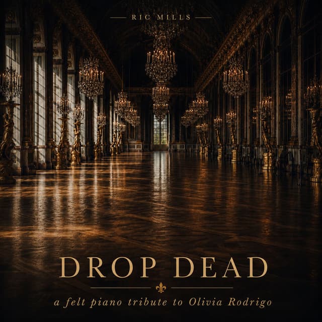Drop Dead (a felt piano tribute to Olivia Rodrigo)