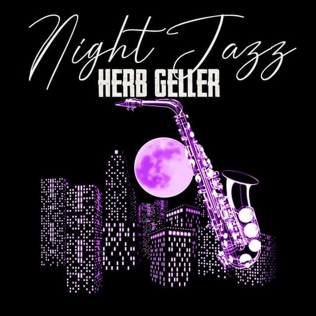 Night Jazz, Herb Geller