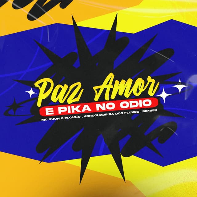 PAZ AMOR E PIKA NO ÓDIO