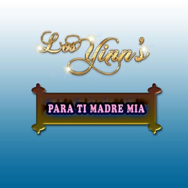 Para Ti Madre Mia