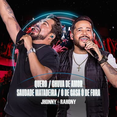 Quero / Chuva de Amor / Saudade Matadeira / Ô de Casa Ô de Fora (Ao Vivo)