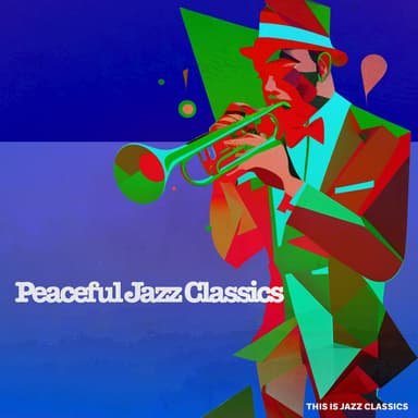 Peaceful Jazz Classics