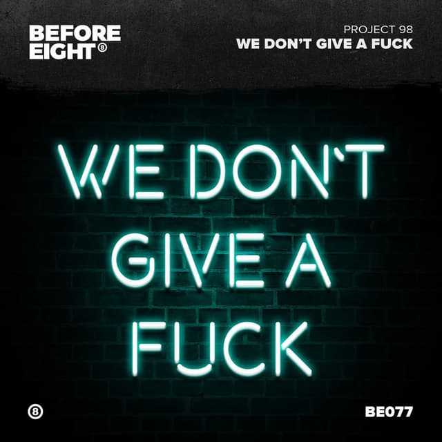 We Don't Give a Fuck