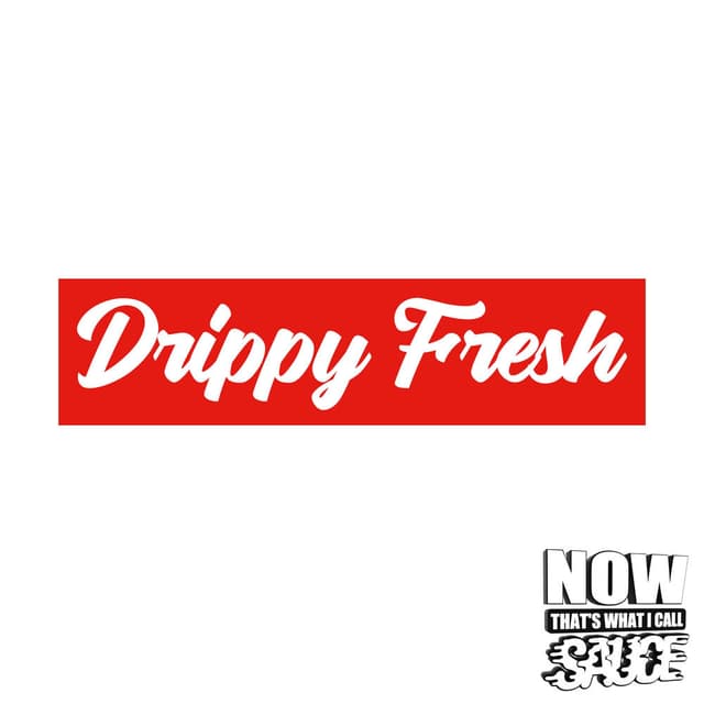 Drippy Fresh (Genic Remix)