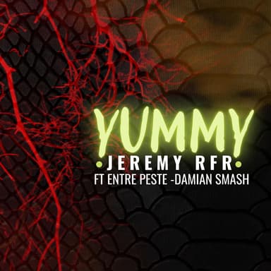 Yummy (feat. Entre Peste & Damian Smash)