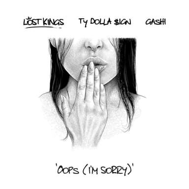 Oops (I'm Sorry) (feat. Ty Dolla $ign & GASHI)
