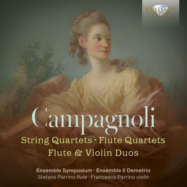 Campagnoli: String Quartets, Flute Quartets, Flute & Violin Duos