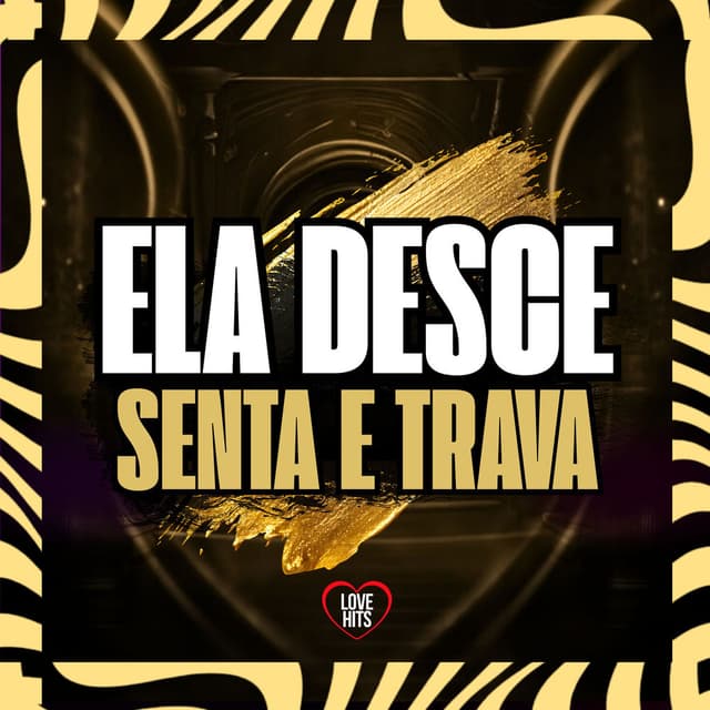 Ela Desce Senta e Trava