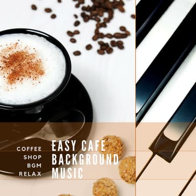 Easy Cafe Background Music