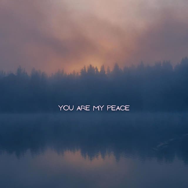 You are My Peace