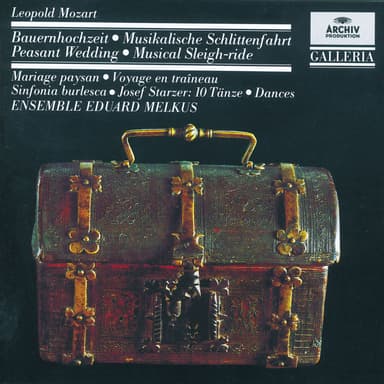 Mozart, L.: Peasant Wedding; Musical Sleigh-ride; Sinfonia burlesca / Starzer: 10 Dances
