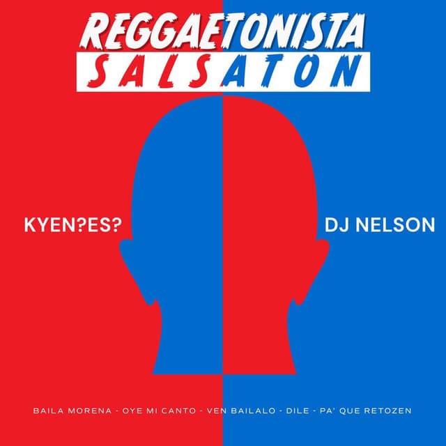 Reggaetonista Salsaton (Baila Morena/Oye Mi Canto/Ven Bailalo/Dile/Pa Que Retozen)