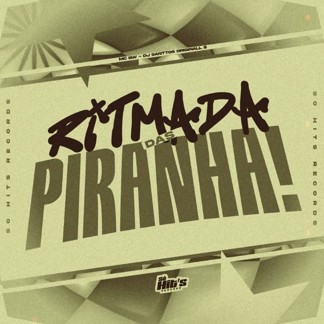 Ritmada Das Piranha