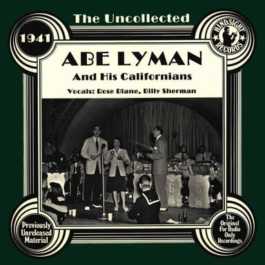 The Uncollected: Abe Lyman And His Californians