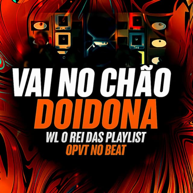 Vai No Chão Doidona