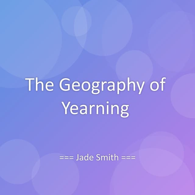 The Geography of Yearning