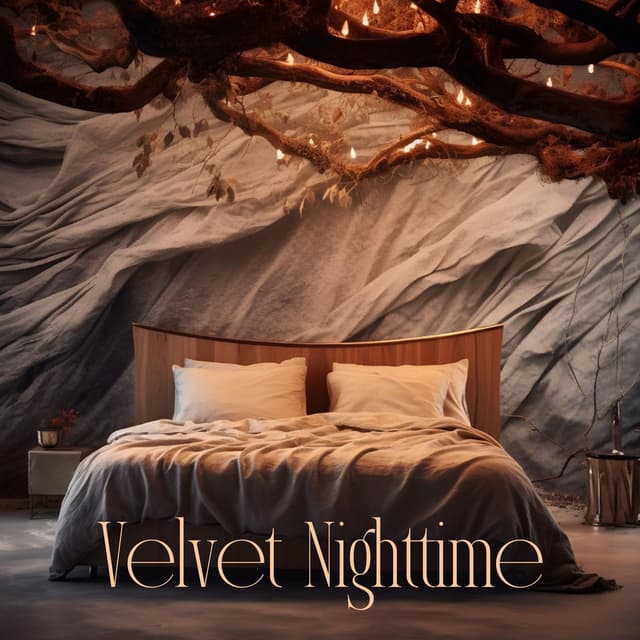 Velvet Nighttime: Calming Melodies for a Tranquil Night Sleeping