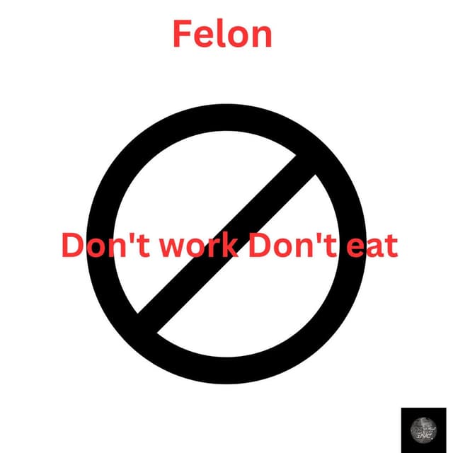Don't work Don't eat