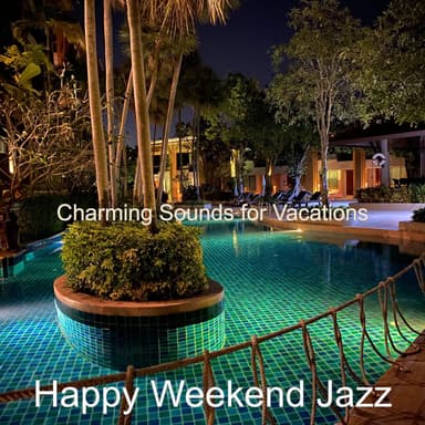 Charming Sounds for Vacations