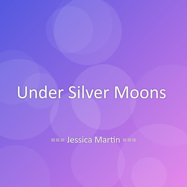 Under Silver Moons