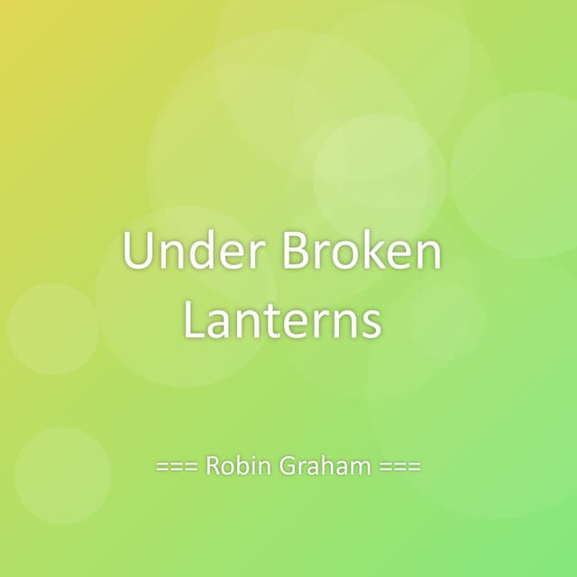 Under Broken Lanterns