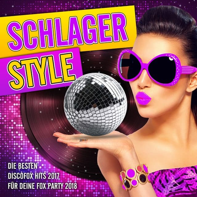 Schlager Style - Die besten Discofox Hits 2017 für deine Fox Party 2018