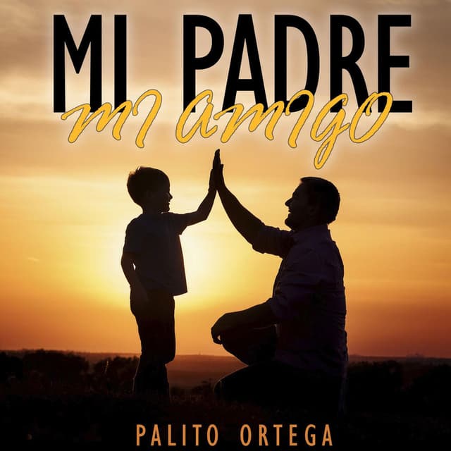 Mi Padre, Mi Amigo (Remasterizado)