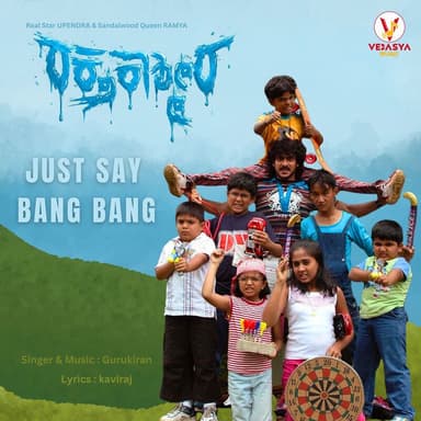 Just Say Bang Bang (From "Raktha Kashmira") (Original Motion Picture Soundtrack)