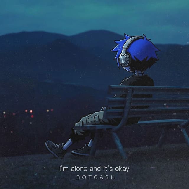 i'm alone and it's okay