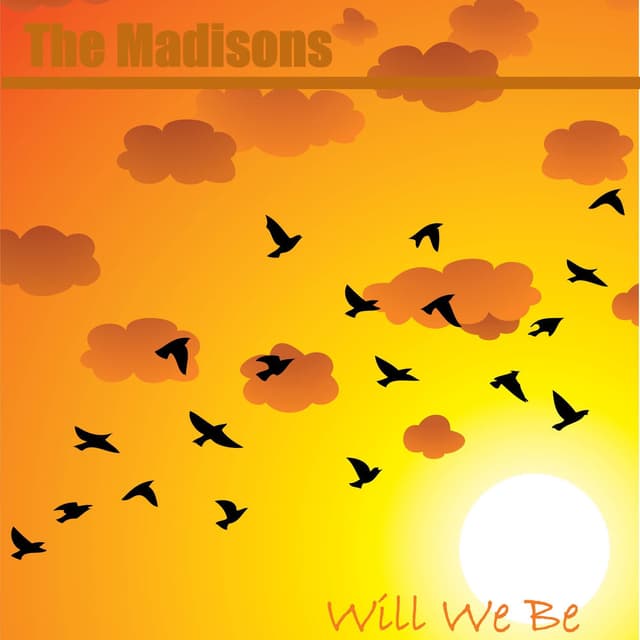 Will We Be...