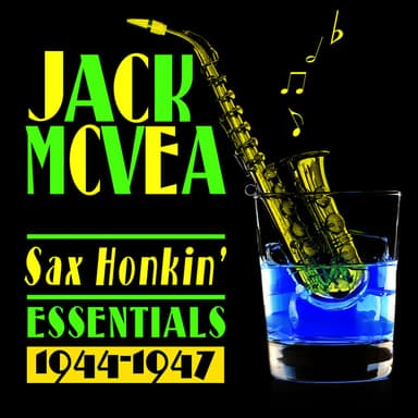 Sax Honkin' Essentials 1944-1947
