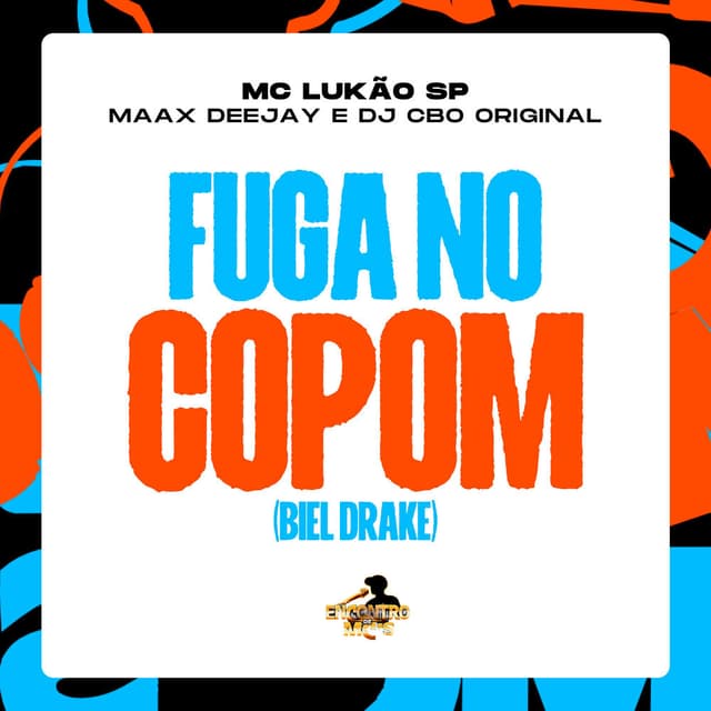 Fuga no Copom (Biel Drake)
