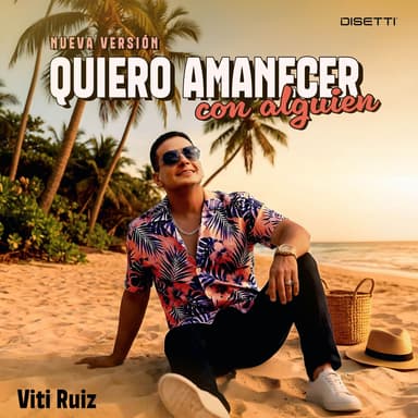 Quiero Amanecer Con Alguien (Nueva Versión)