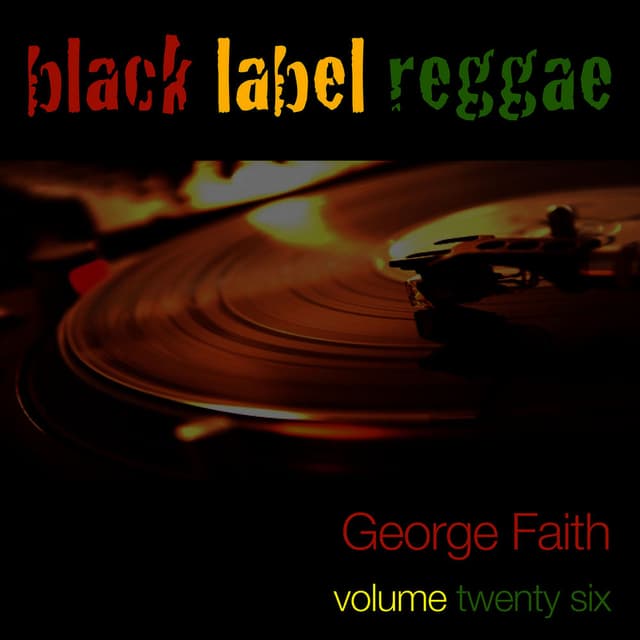 Black Label Reggae-George Faith-Vol. 26