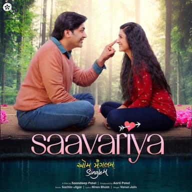 Saavariya (From "Aum Mangalam Singlem")