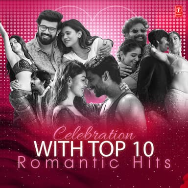Celebration With Top 10 Romantic Hits