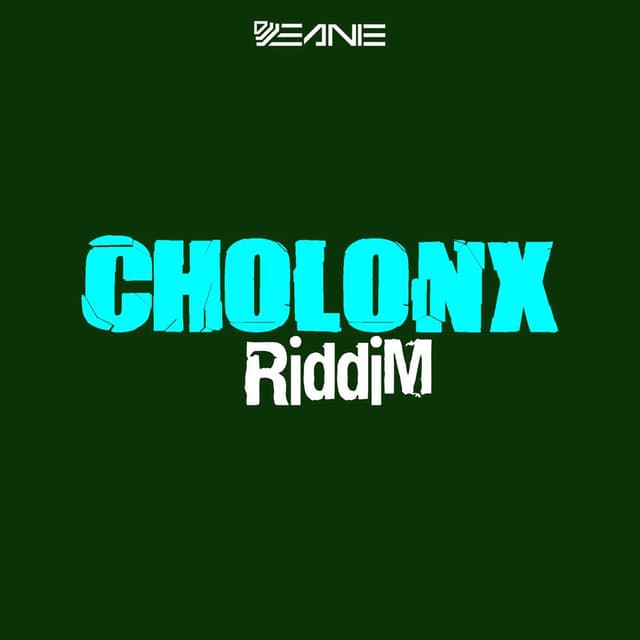 Cholonx Riddim