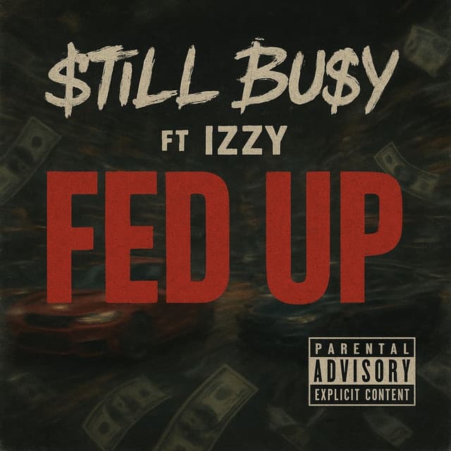 Fed Up (feat. IZZY)