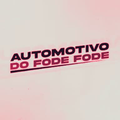 Automotivo do Fode Fode (Slowed + Reverb)