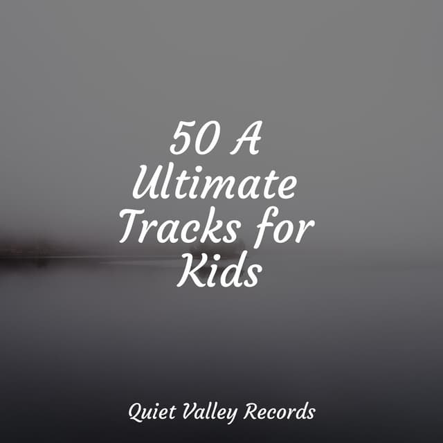 50 A Ultimate Tracks for Kids