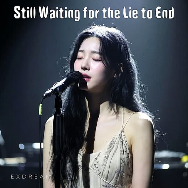 Still Waiting for the Lie to End