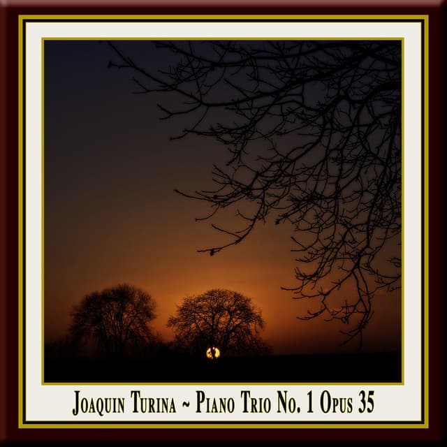 Turina: Piano Trio No. 1 in D Major, Op. 35