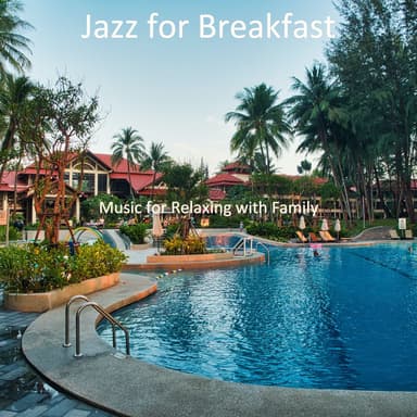 Music for Relaxing with Family