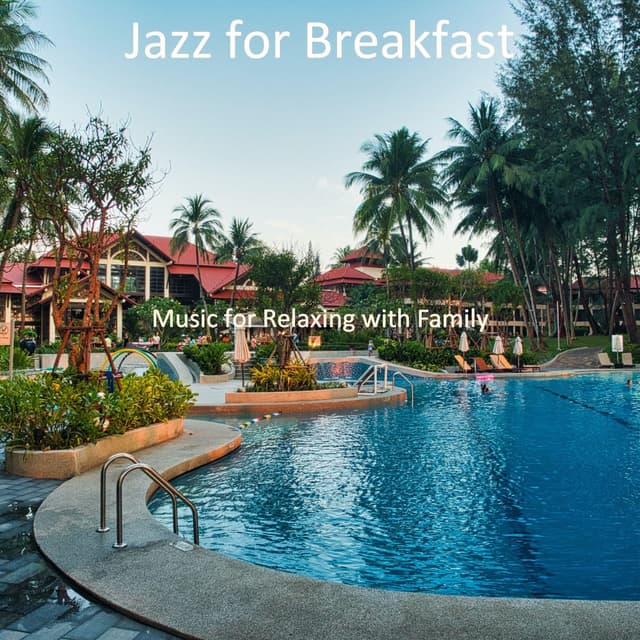 Music for Relaxing with Family