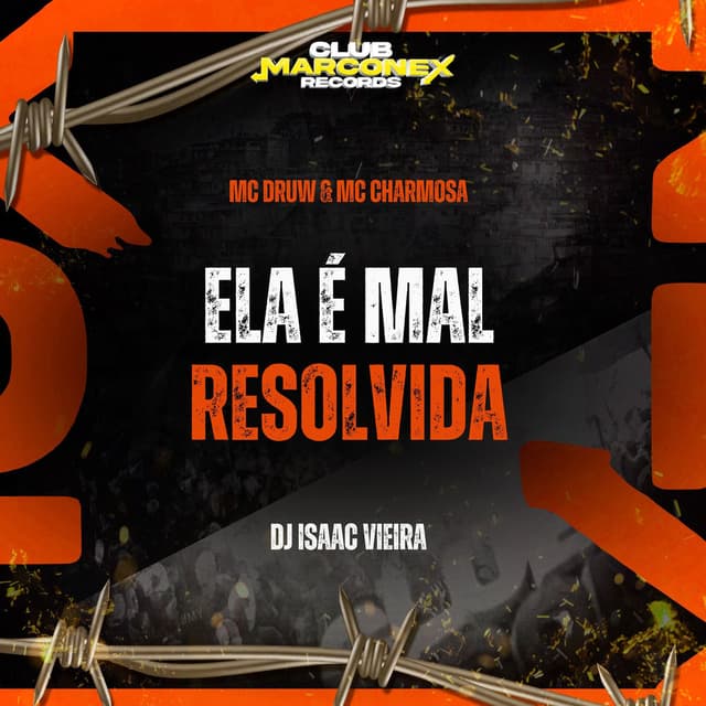 Ela É Mal Resolvida