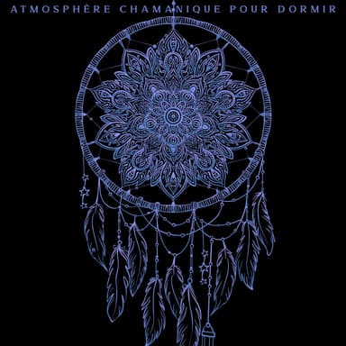 Atmosphère chamanique pour dormir: Musique autochtone, Sons tribaux, Humeurs calmes, Sommeil profond