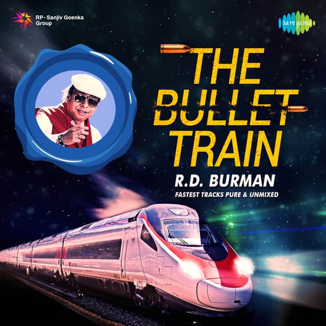 The Bullet Train - R. D. Burman